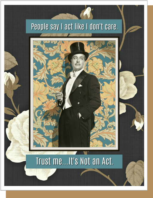 It's Not An Act - Male