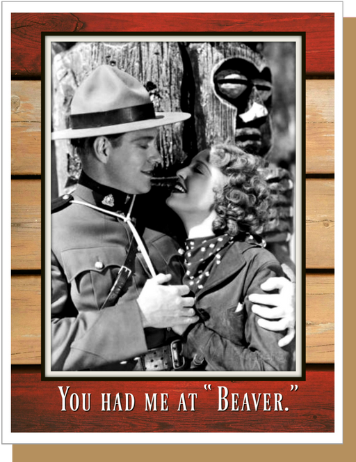 You Had Me At "Beaver"